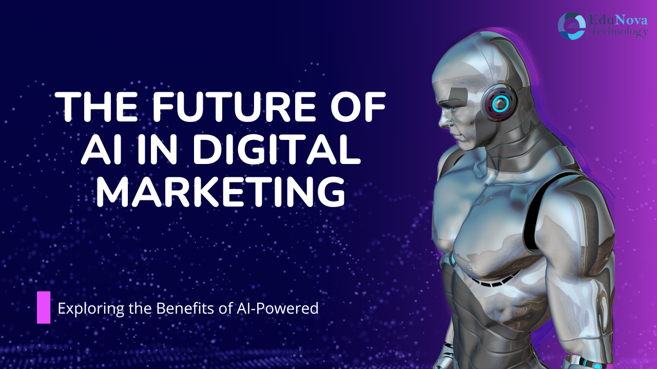 EduNova | The Future of AI in Digital Marketing