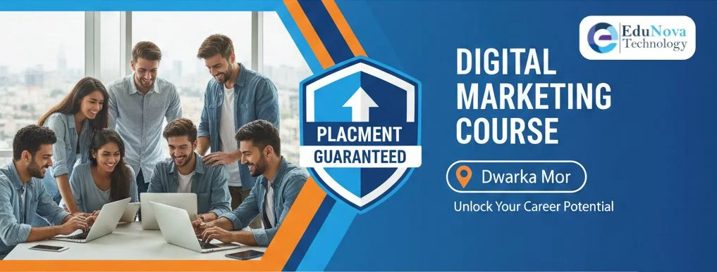 EduNova | Digital Marketing Course with Placement in Dwarka Mor